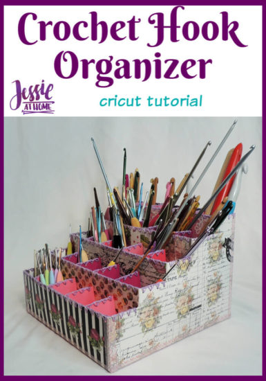 Crochet Hook Organizer - Cricut tutorial - Jessie At Home